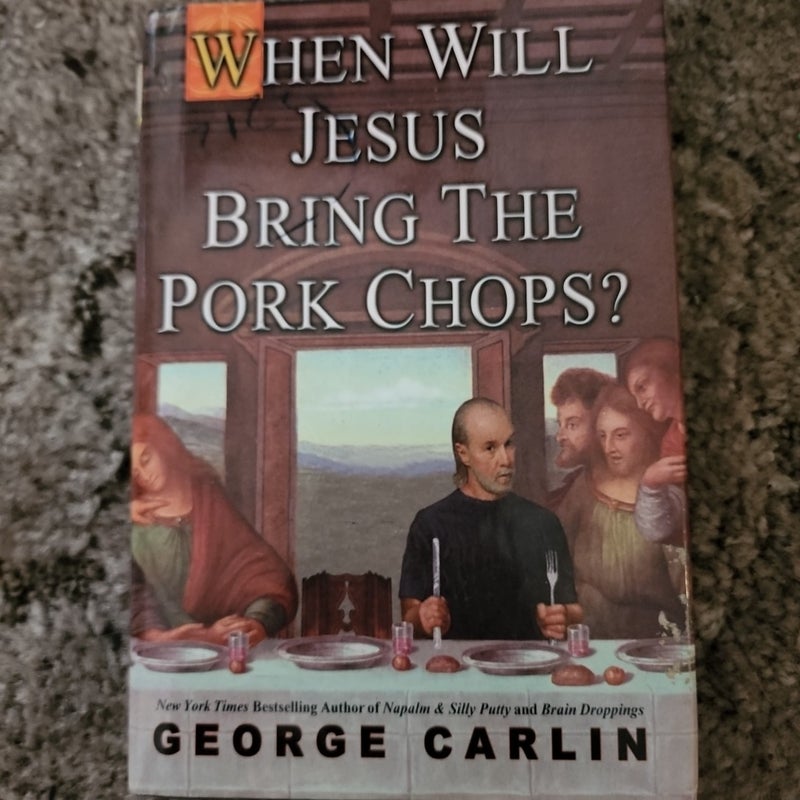 When Will Jesus Bring the Pork Chops?