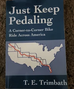 Just Keep Pedaling