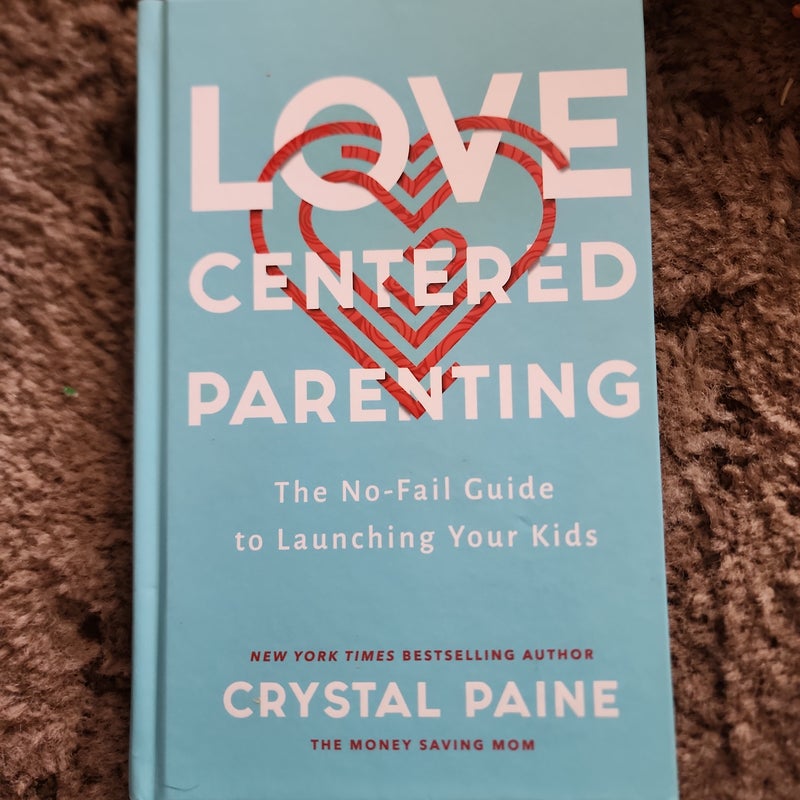 Love-Centered Parenting