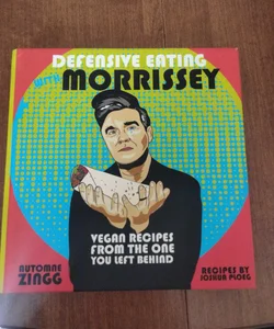 Defensive Eating with Morrissey