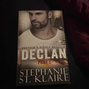 Brother's Keeper I: Declan (Part 1)