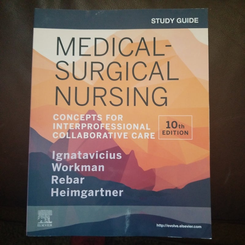 Study Guide for Medical-Surgical Nursing