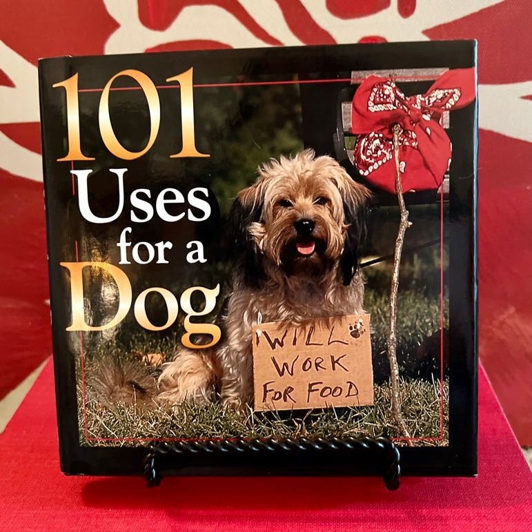 101 Uses for a Dog