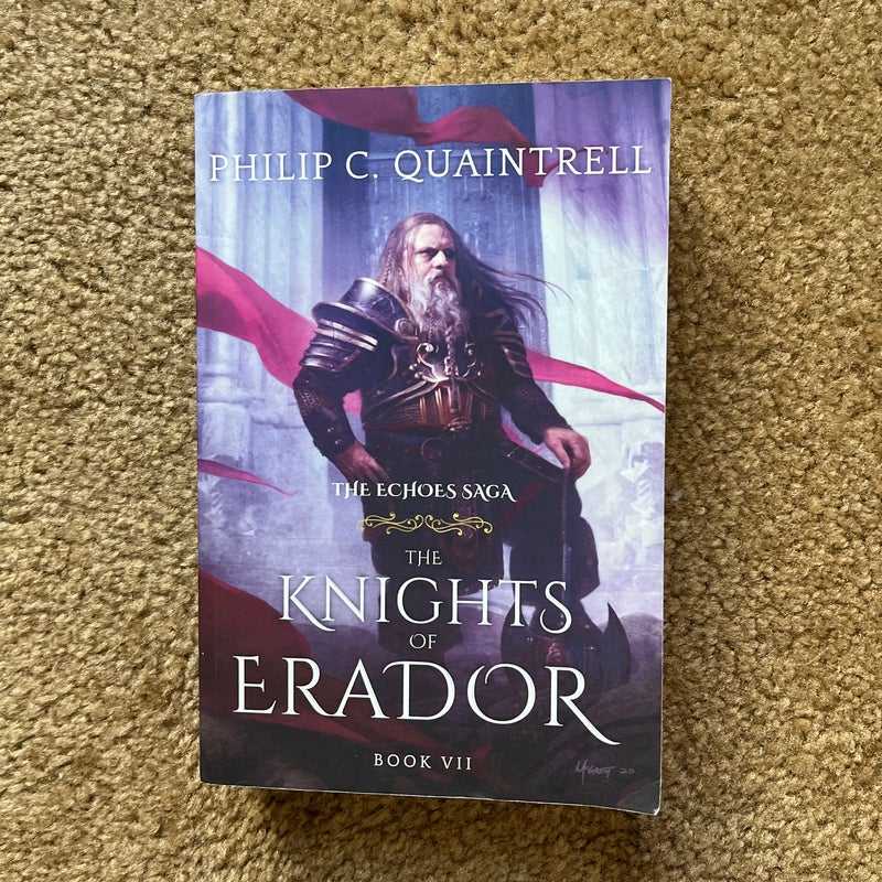 The Knights of Erador (the Echoes Saga: Book 7)