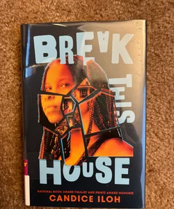 Break This House