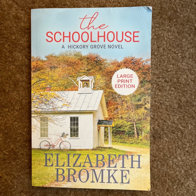 The Schoolhouse (Large Print)