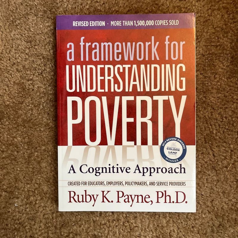 Framework for Understanding Poverty: a Cognitive Approach