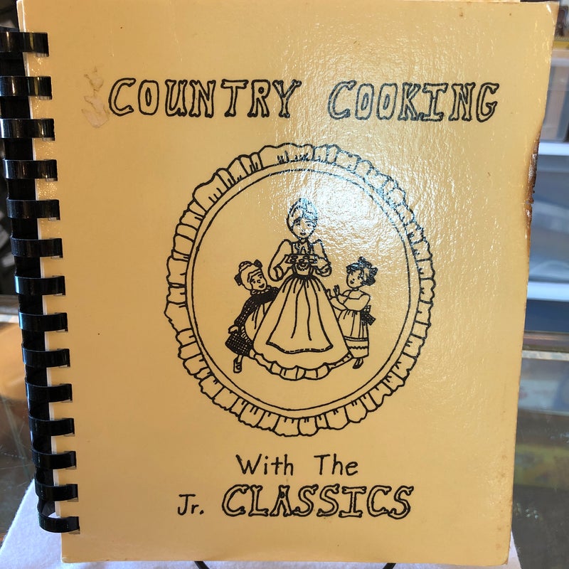 Country Cooking with the Jr. Classics
