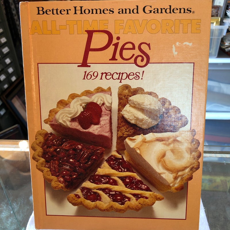 Better Homes and Gardens All-Time Favorite Pies