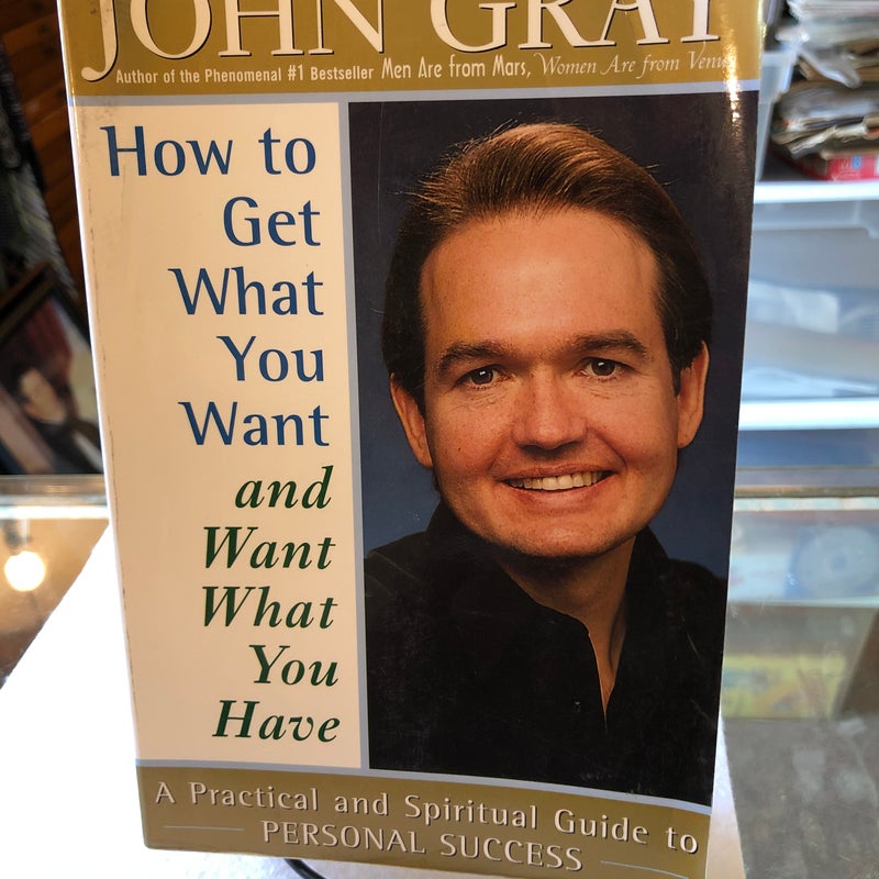 How to Get What You Want and Want What you Have