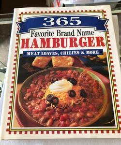 365 Favorite Brand Name Hamburger 