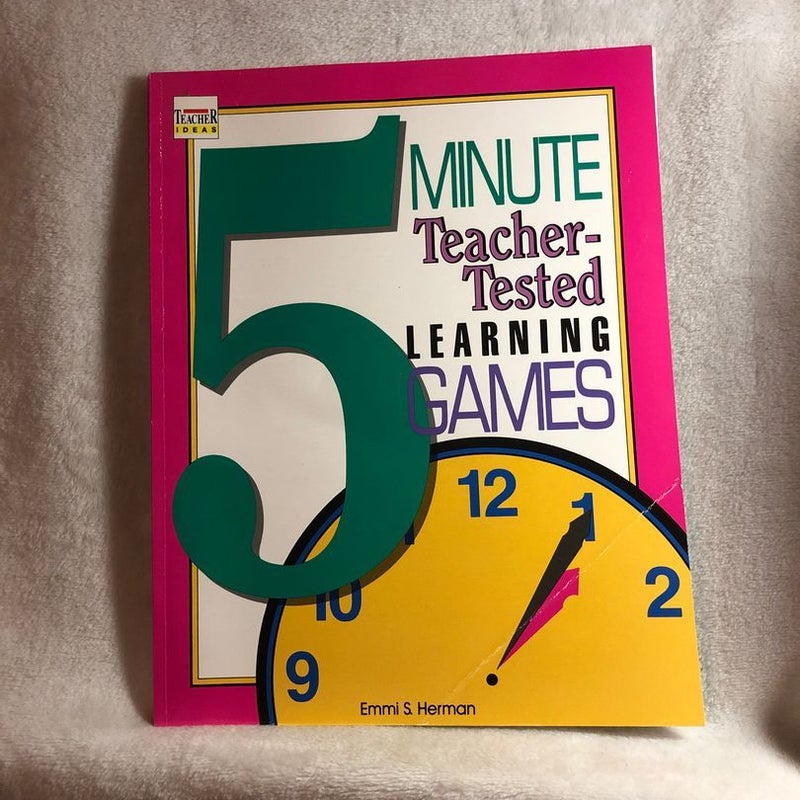 Five-Minute Teacher-Tested Learning Games