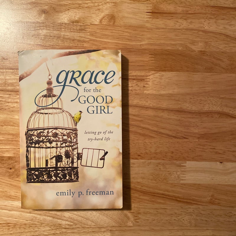 Grace for the Good Girl