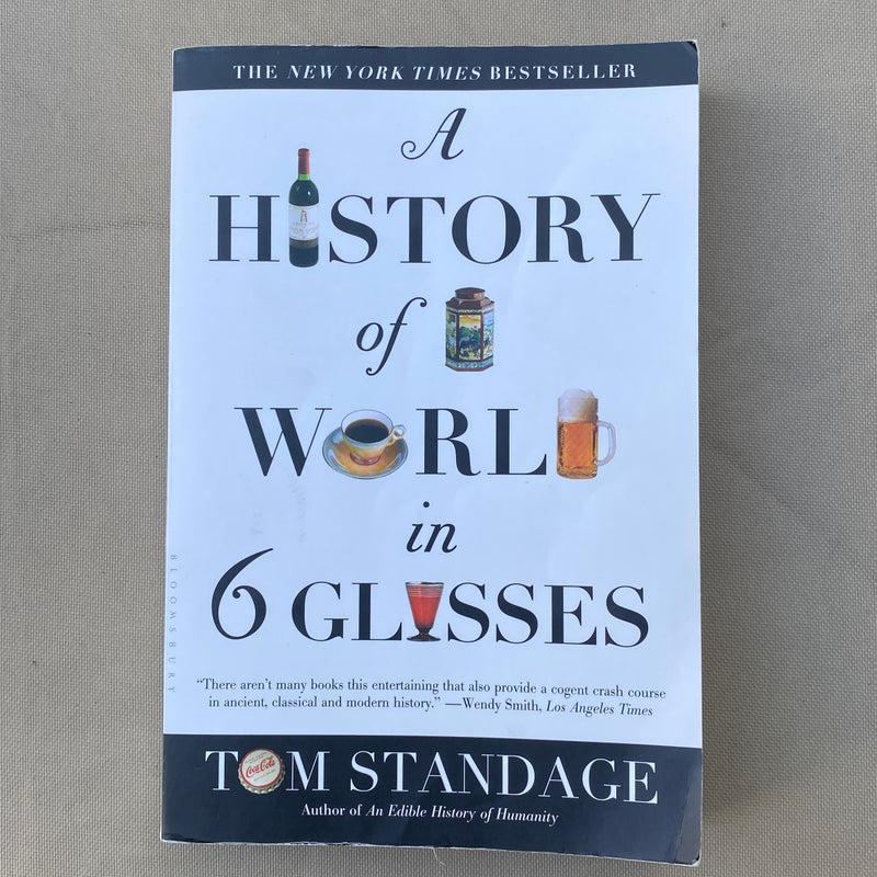 A History of the World in 6 Glasses