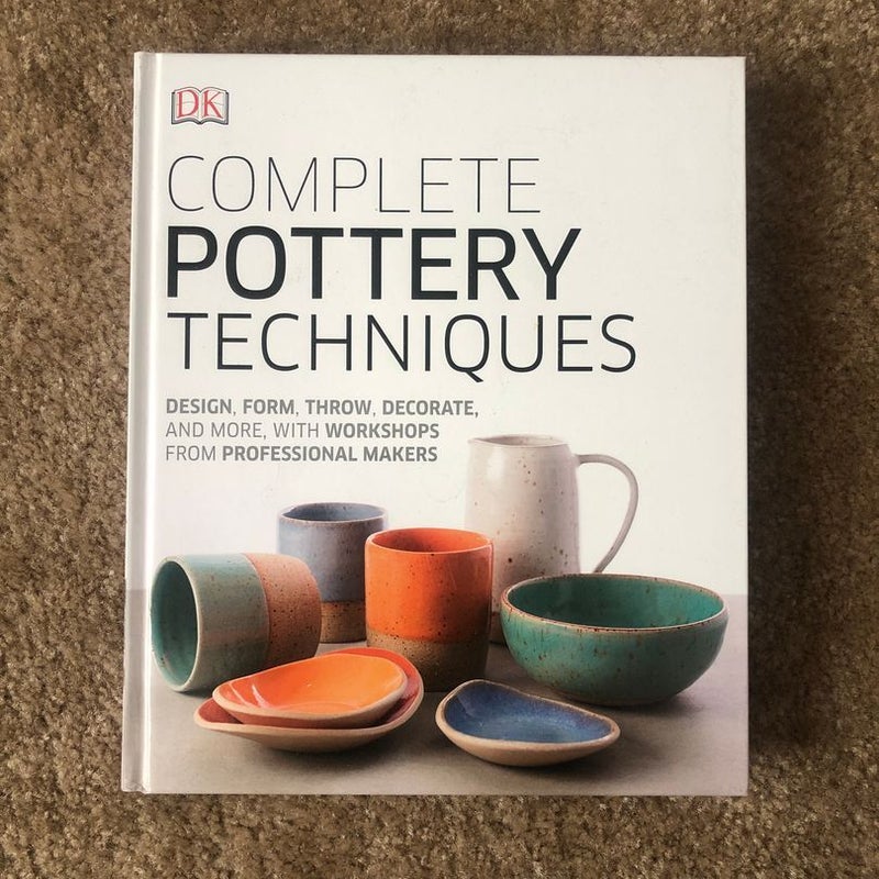 Complete Pottery Techniques