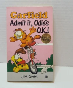 Garfield, admit it, Odie's O.K.!