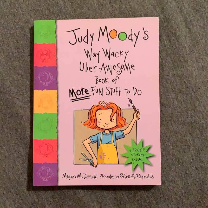 Judy Moody's Way Wacky Uber Awesome Book of More Fun Stuff to Do