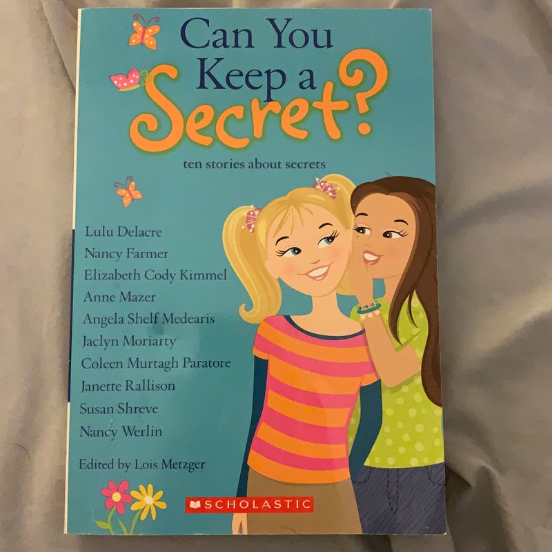 Can You Keep a Secret?