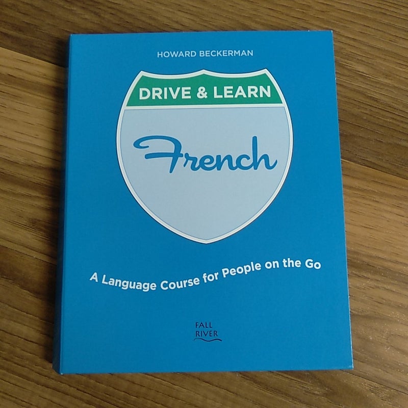 Drive and learn french