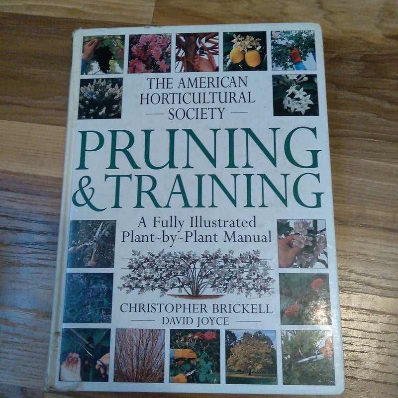 The American Horticultural Society - Pruning and Training