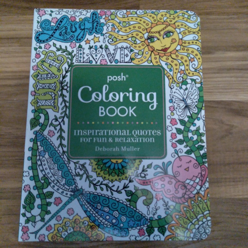 Posh Adult Coloring Book Inspirational Quotes for Fun and Relaxation