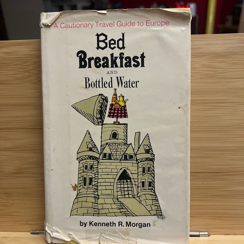 Bed Breakfast and Bottled Water 
