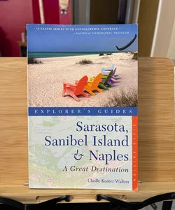 Explorer's Guide Sarasota Sanibel Island and Naples