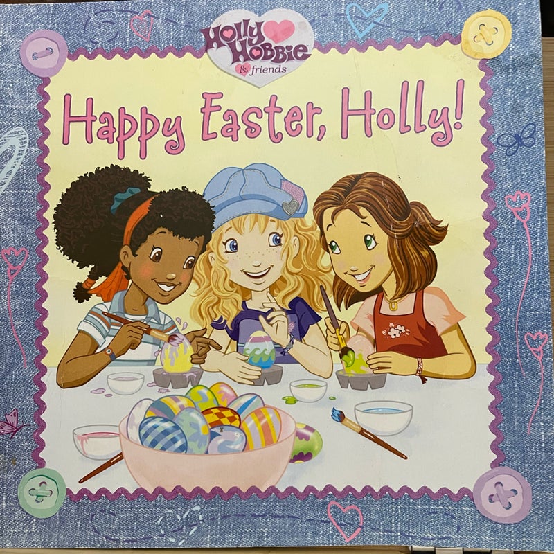 Happy Easter, Holly!