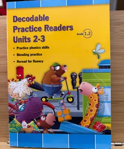 Reading 2011 Decodable Practice Readers:units 2 and 3 Grade 1