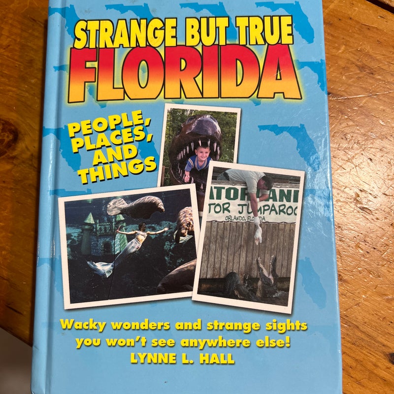 Strange but True Florida