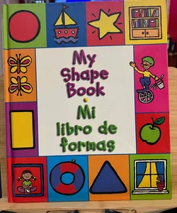 My Shape Book - Mi Libro de Formas