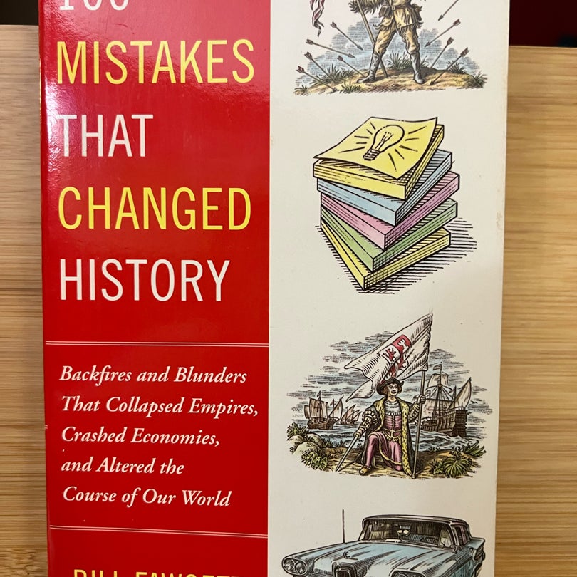 100 Mistakes That Changed History by Bill Fawcett, Paperback Pangobooks