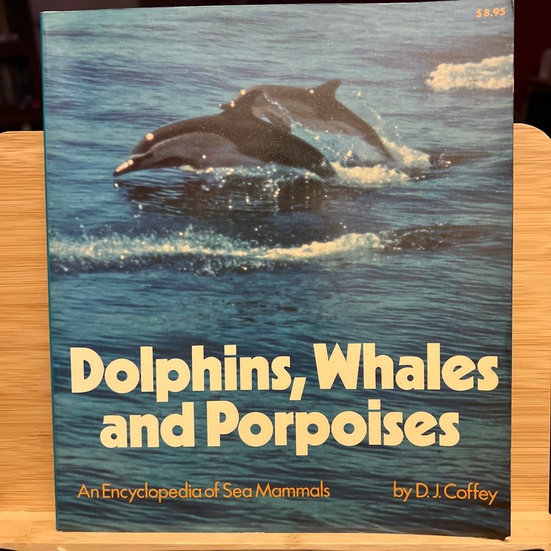 Dolphins, Wells, and porpoises