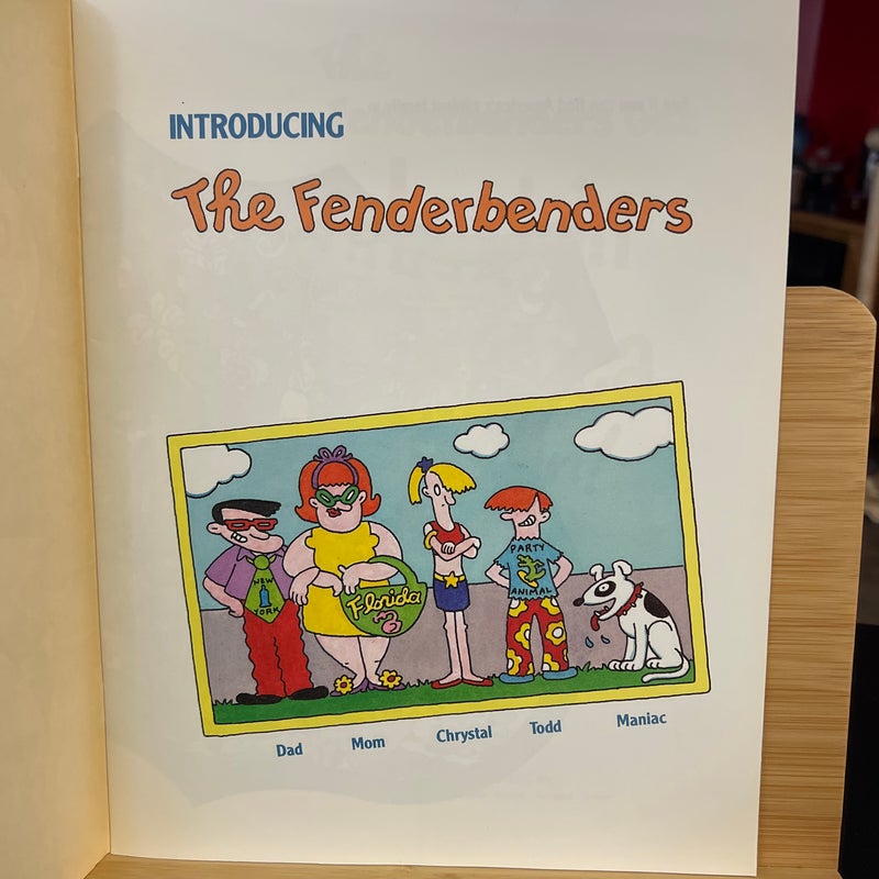 The Fenderbenders Get Lost in America...Again