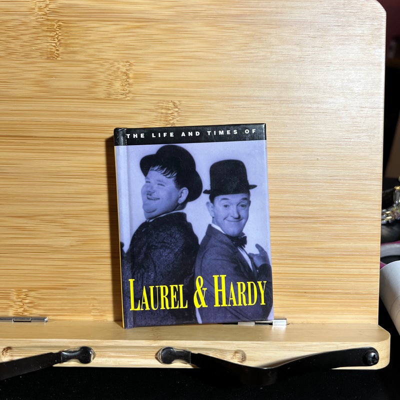 The life and Times of Laurel and Hardy