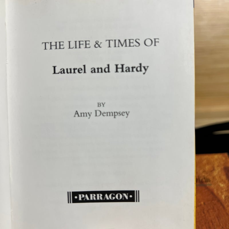 The life and Times of Laurel and Hardy