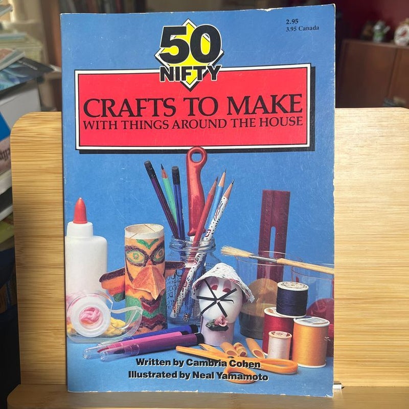 50 Nifty Crafts To Make 