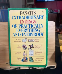 Panati's Extraordinary Endings of Practically Everything and Everybody