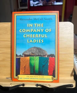 In the Company of Cheerful Ladies **** FIRST EDITION 
