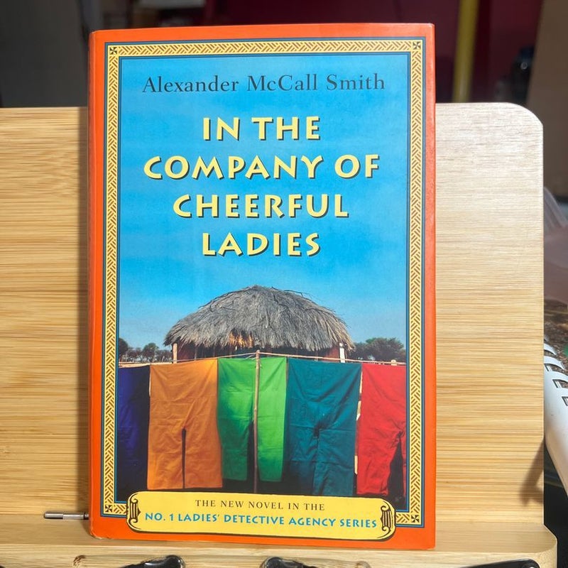 In the Company of Cheerful Ladies **** FIRST EDITION 