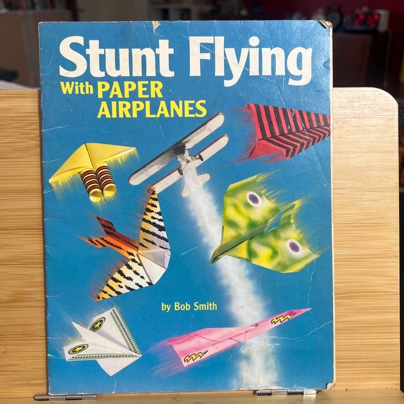 Stunt Flying with Paper Airplanes