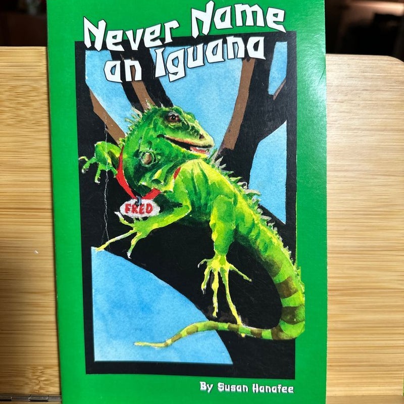 Never Name an Iguana ***SIGNED 