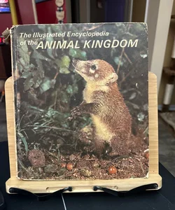 The Illustrated Encyclopedia of the Animal Kindom 
