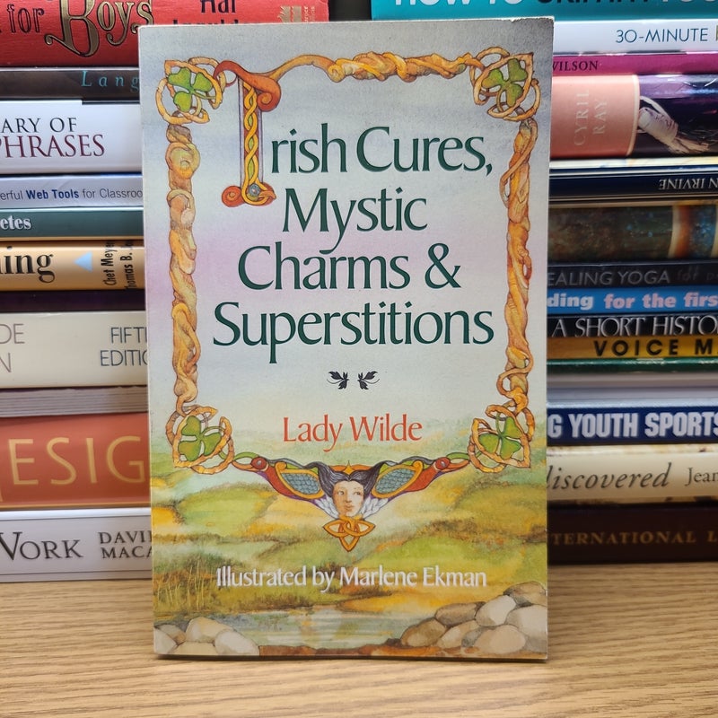 Irish Cures, Mystic Charms and Superstitions