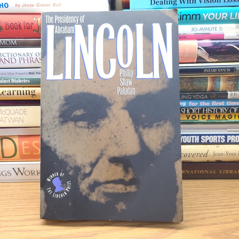 The Presidency of Abraham Lincoln