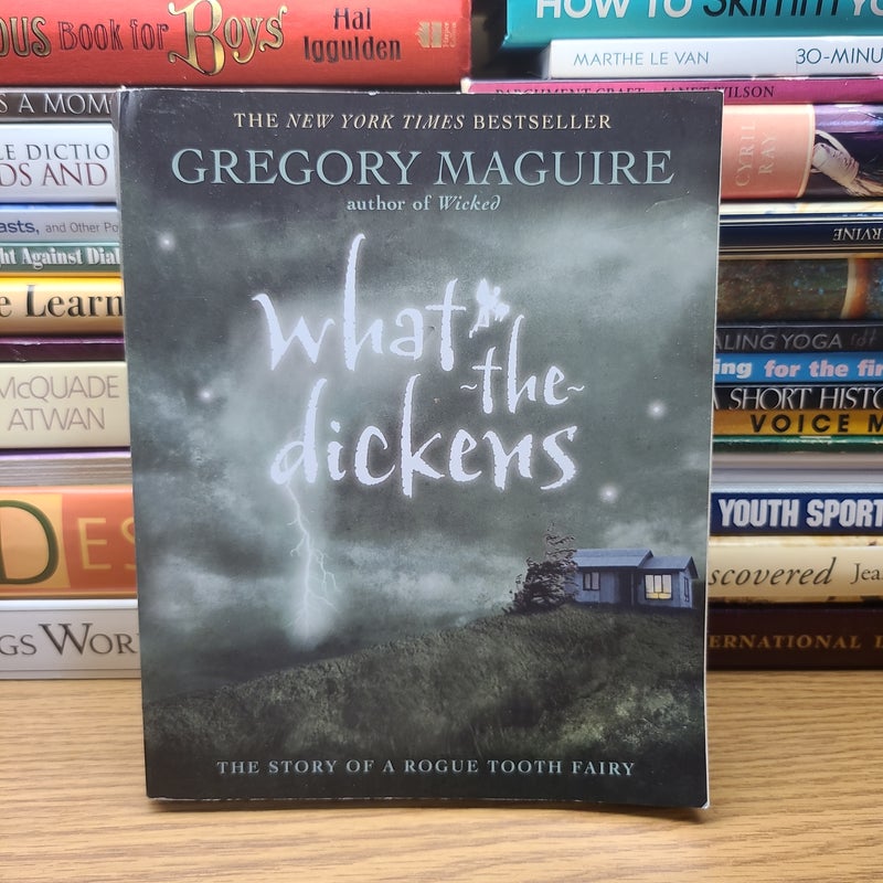 What-The-Dickens