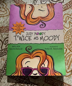 Twice as Moody