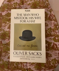 The Man who Mistook his Wife for a Hat 