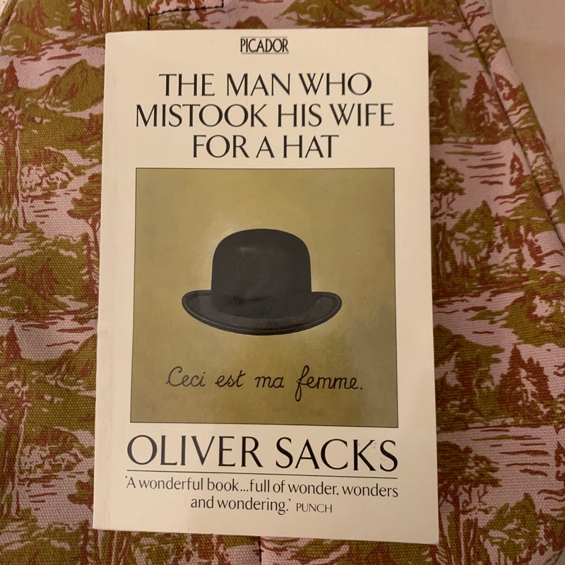 The Man who Mistook his Wife for a Hat 