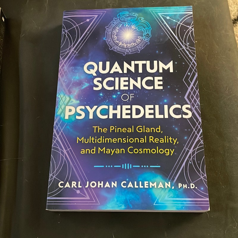 Quantum Science of Psychedelics